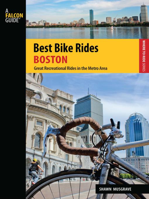 Title details for Best Bike Rides Boston by Shawn Musgrave - Available